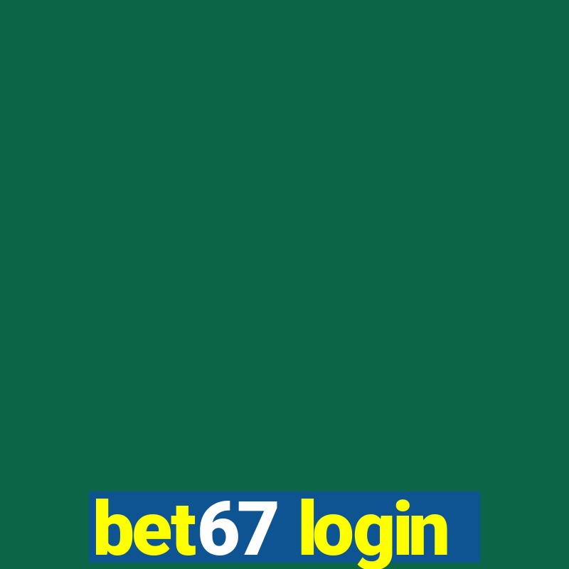 bet67 login